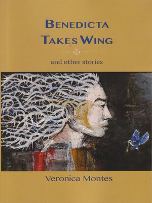 cover image of Benedicta Takes Wing and Other Stories